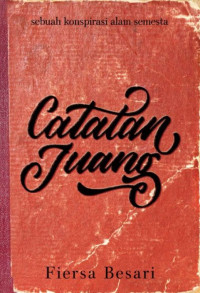 Image of Catatan Juang: Sebuah Konspirasi Alam Semesta