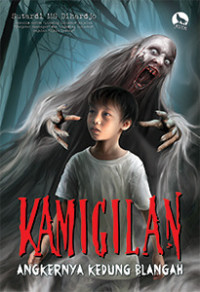 Image of Kamigilan: Angkernya Kedung Blangah