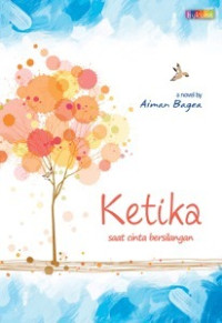Image of Ketika : Saat Cinta Bersilangan