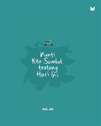 Image of Nanti Kita Sambat Tentang Hari ini