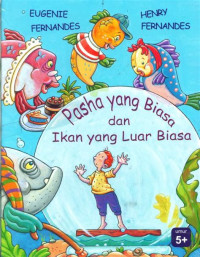 Image of Pasha yang Biasa dan Ikan yang luar Biasa