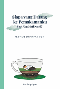 Image of Siapa Yang Datang Ke Pemakamanku Saat Aku Mati Nanti?