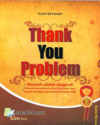 Image of Thank You Problem : Masalah Adalah Anugerah