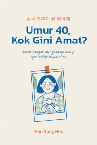 Image of Umur 40 kok Gini Amat?
