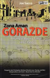 Image of Zona Aman Gorazde: Perang di Bosnia Timur 1992 - 1995